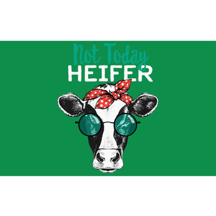 Not Today Heifer Country Sayings Bumper Sticker