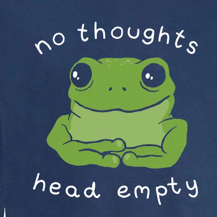 No Thoughts Head Empty Cute Frog Meme Aesthetic Garment-Dyed Sweatshirt