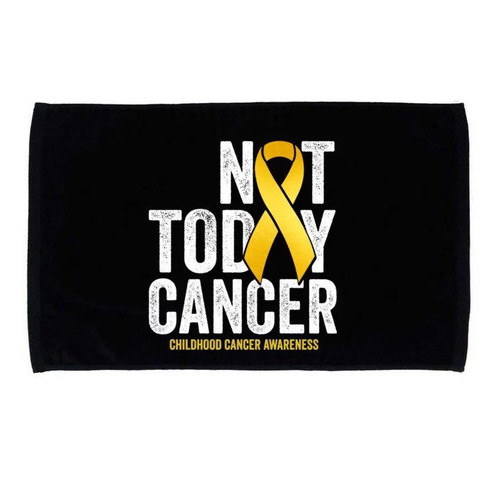 Not Today Hood Cancer Pediatric Cancer Golden Ribbon Gift Microfiber Hand Towel