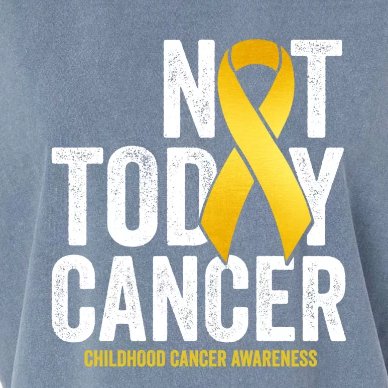 Not Today Hood Cancer Pediatric Cancer Golden Ribbon Gift Garment-Dyed Women's Muscle Tee