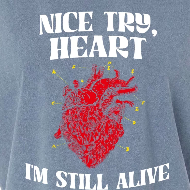 Nice Try Heart Meaningful Gift Cardiac Arrest Survivor Funny Gift Garment-Dyed Women's Muscle Tee