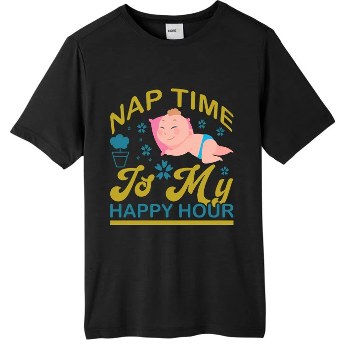 Nap Time Is My Happy Hour ChromaSoft Performance T-Shirt