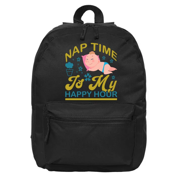 Nap Time Is My Happy Hour 16 in Basic Backpack