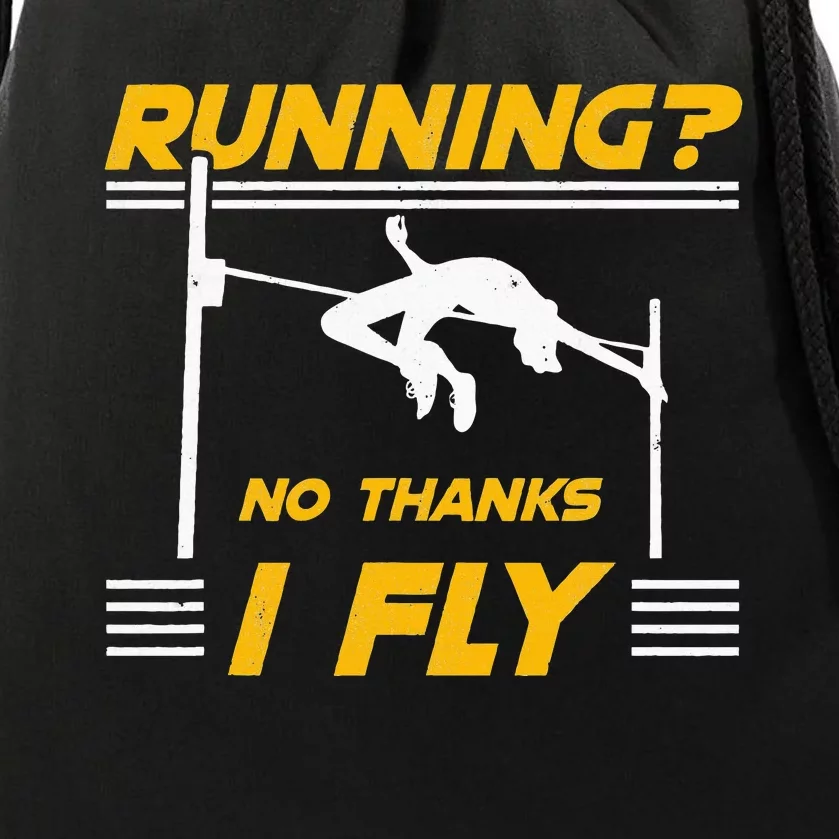 No Thanks I Fly High Jump Track And Field High Jumper Drawstring Bag