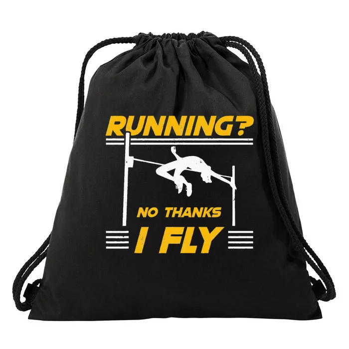 No Thanks I Fly High Jump Track And Field High Jumper Drawstring Bag