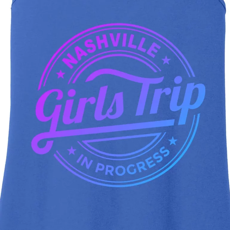 Nashville Trip In Progress Matching Group Vacation Gift Ladies Essential Tank