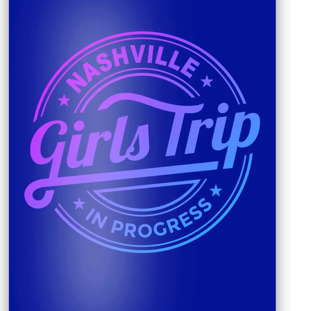 Nashville Trip In Progress Matching Group Vacation Gift Poster