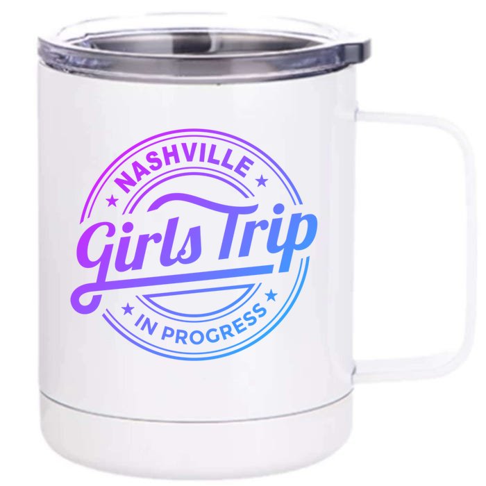 Nashville Trip In Progress Matching Group Vacation Gift Front & Back 12oz Stainless Steel Tumbler Cup