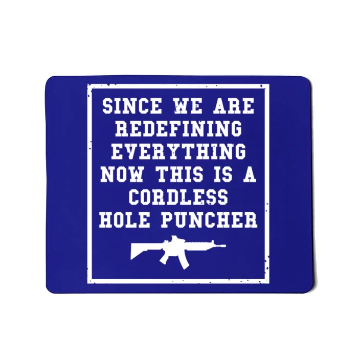 Now This Is A Cordless Hole Puncher Veteran Veterans Day Gift Mousepad