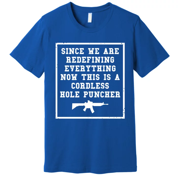 Now This Is A Cordless Hole Puncher Veteran Veterans Day Gift Premium T-Shirt