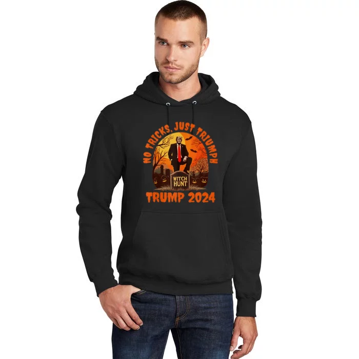 No Tricks Just Triumph Trump 2024 Halloween Witch Hunt Design Tall Hoodie