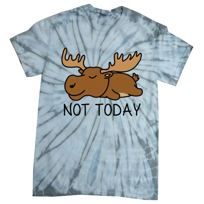 Not Today Lazy Moose Tie-Dye T-Shirt