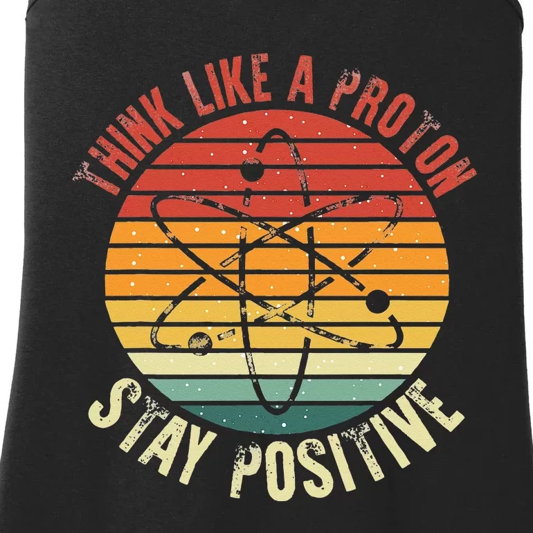 Nerd Think Like A Proton Stay Positive Retro Chemistry Ladies Essential Tank