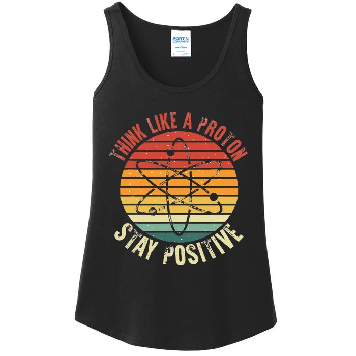 Nerd Think Like A Proton Stay Positive Retro Chemistry Ladies Essential Tank