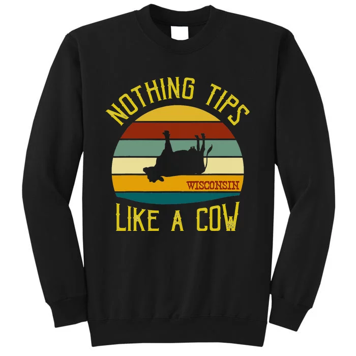 Nothing Tips Like A Cow Wisconsin state Tall Sweatshirt