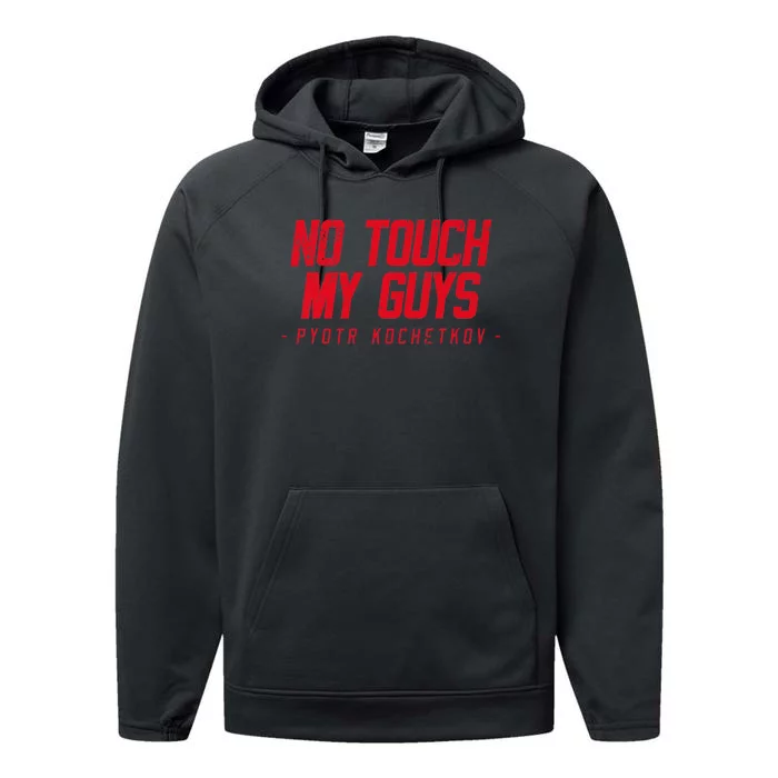 No Touch My Guys Performance Fleece Hoodie