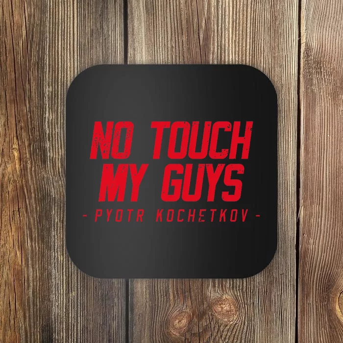 No Touch My Guys Coaster