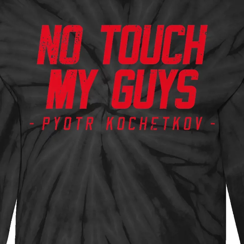 No Touch My Guys Tie-Dye Long Sleeve Shirt