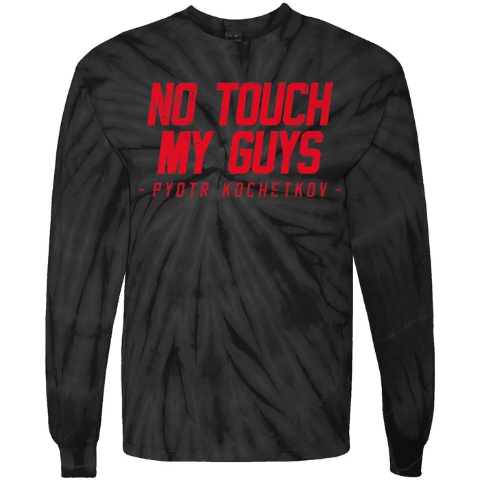 No Touch My Guys Tie-Dye Long Sleeve Shirt