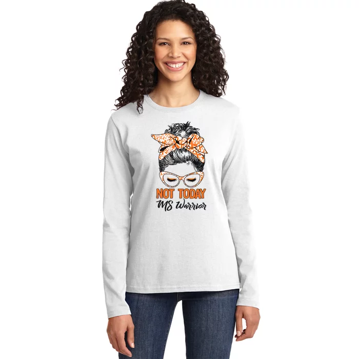 No Today Messy Bun Multiple Sclerosis Ms Awareness Multiple Sclerosis Ladies Long Sleeve Shirt