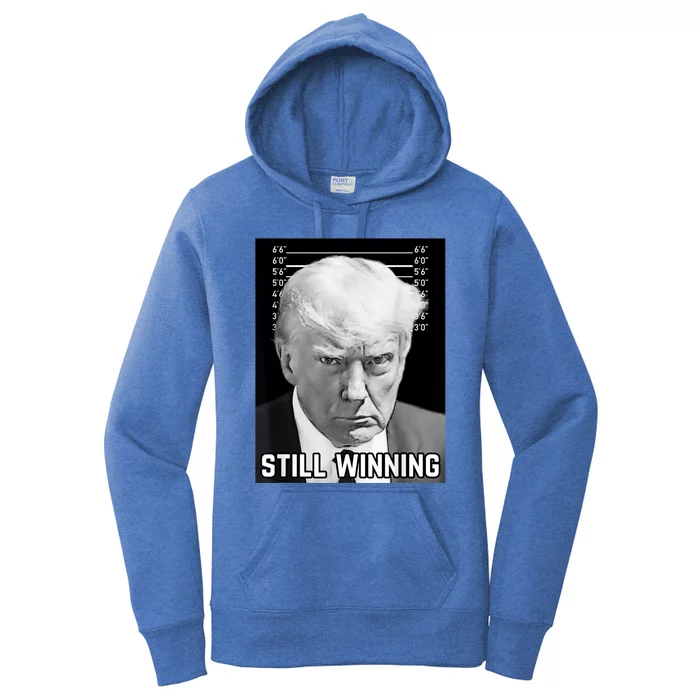 New Trump Mug Shot Still Winning Donald Trump 2024 Women's Pullover Hoodie