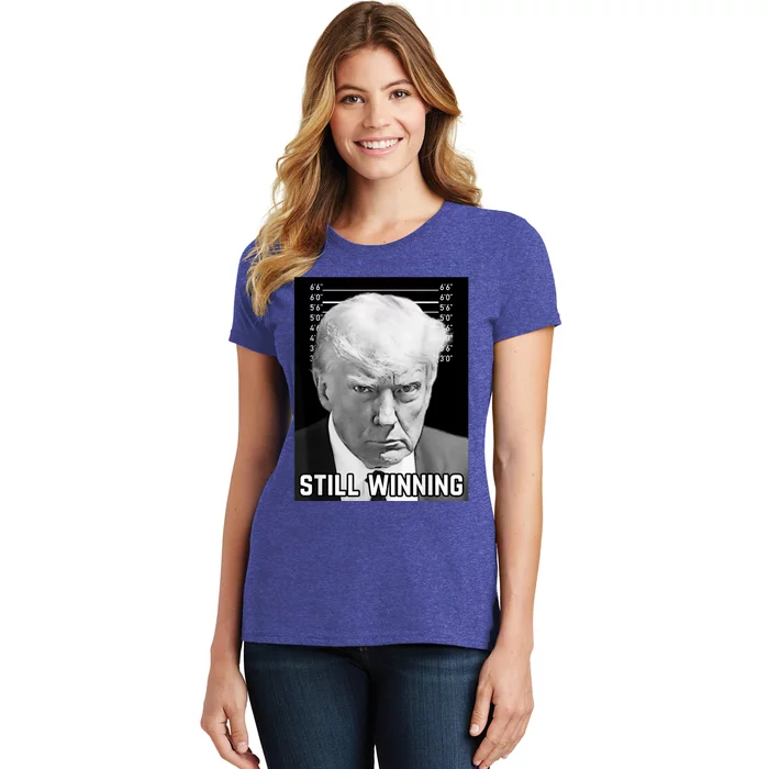 New Trump Mug Shot Still Winning Donald Trump 2024 Women's T-Shirt