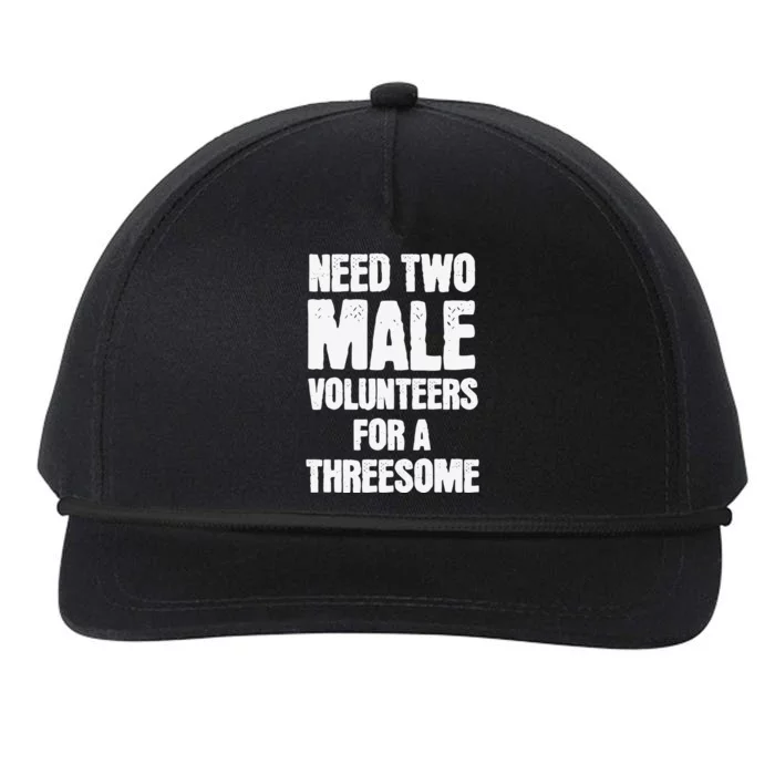 Need Two Male Volunteers For A Threesome Snapback Five-Panel Rope Hat