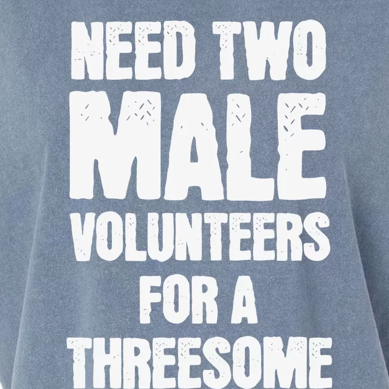 Need Two Male Volunteers For A Threesome Garment-Dyed Women's Muscle Tee