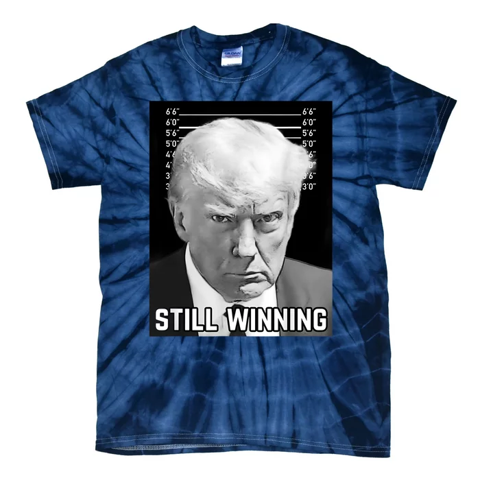 New Trump Mug Shot Still Winning Donald Trump 2024 Tie-Dye T-Shirt