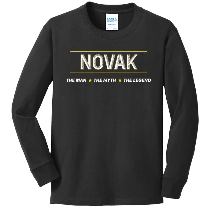 Novak The Man The Myth The Legend Myth Legend Name Kids Long Sleeve Shirt