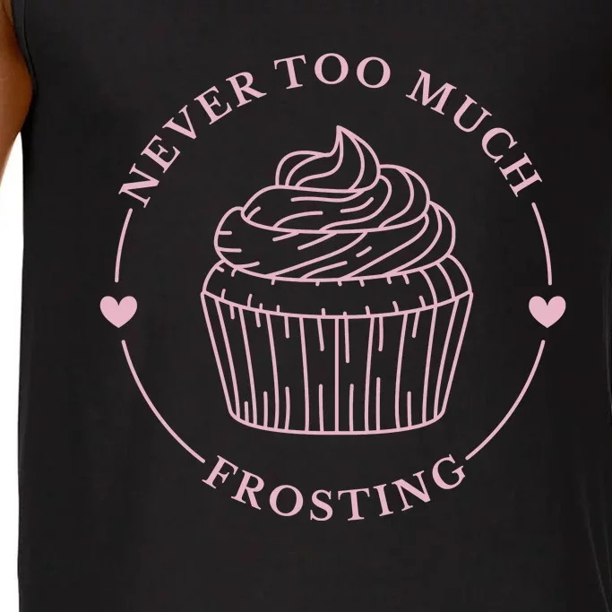 Never Too Much Frosting Cupcake Baker Comfort Colors® Tank Top