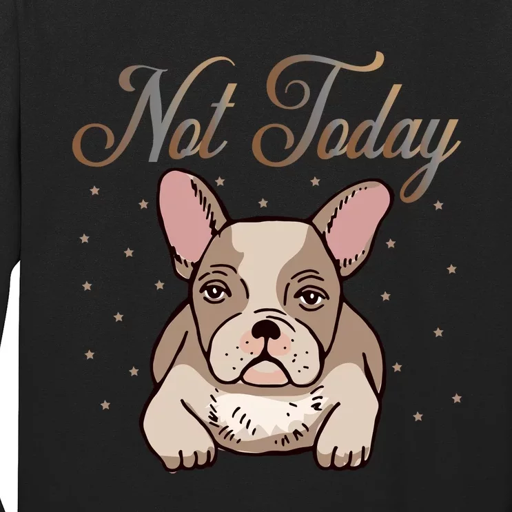 Not Today Long Sleeve Shirt