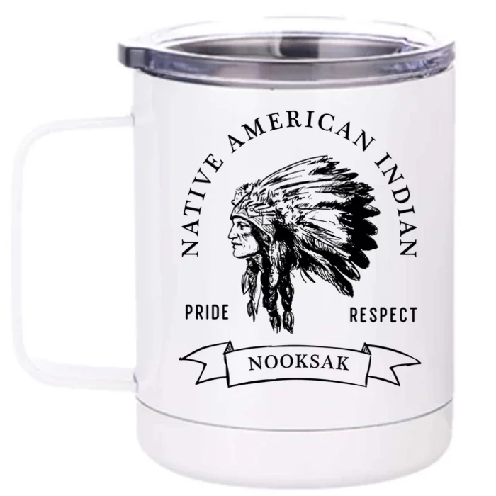 Nooksak Tribe Native American Indian Pride Respect Vintage Gift Front & Back 12oz Stainless Steel Tumbler Cup