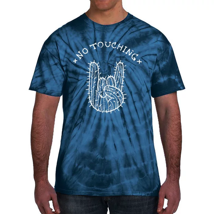 No Touching Tie-Dye T-Shirt