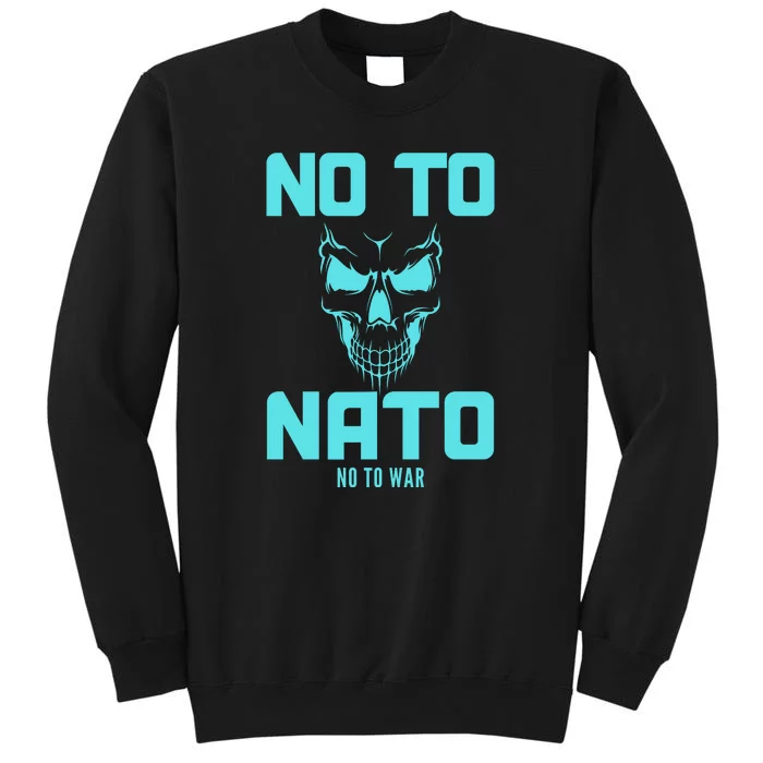 No To NATO Anti War Peace Ukraine Sweatshirt