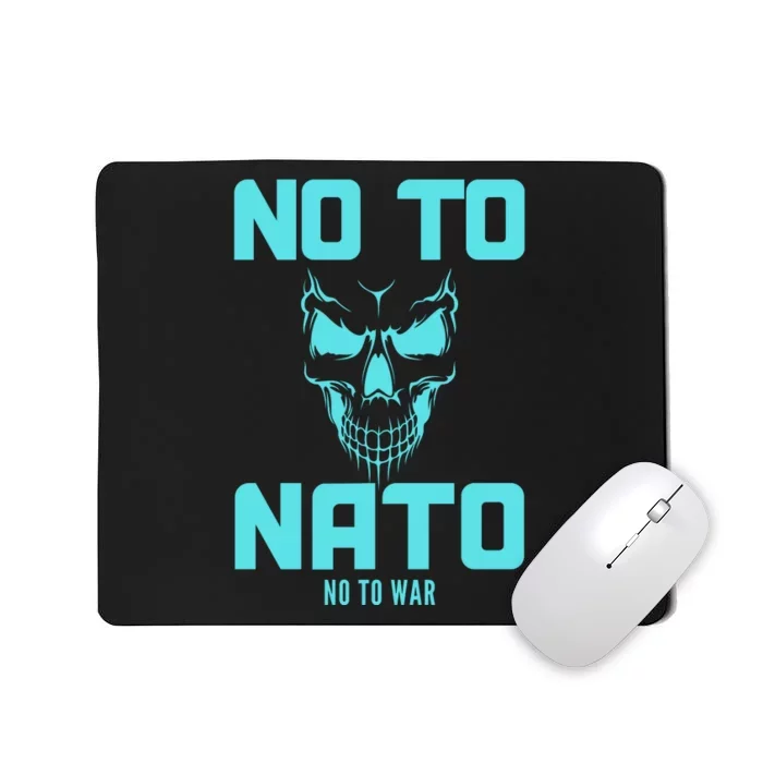 No To NATO Anti War Peace Ukraine Mousepad