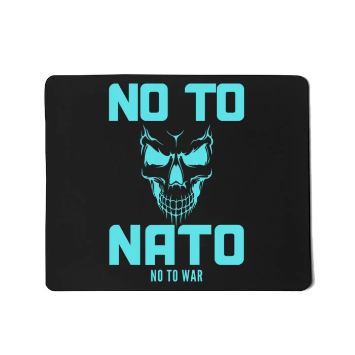 No To NATO Anti War Peace Ukraine Mousepad