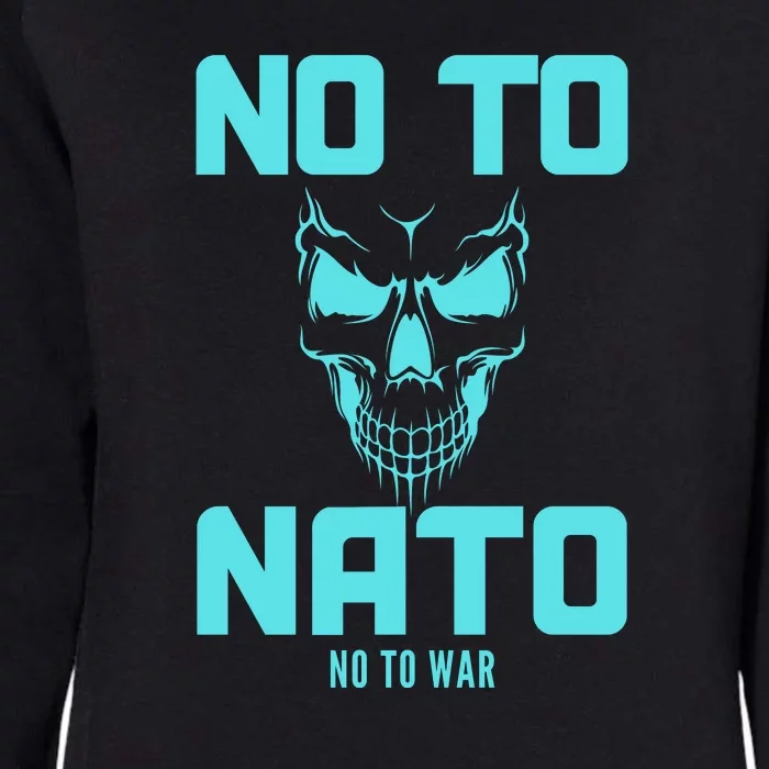 No To NATO Anti War Peace Ukraine Womens California Wash Sweatshirt