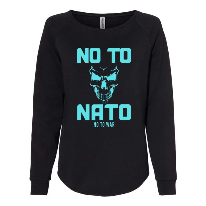 No To NATO Anti War Peace Ukraine Womens California Wash Sweatshirt