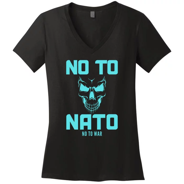 No To NATO Anti War Peace Ukraine Women's V-Neck T-Shirt