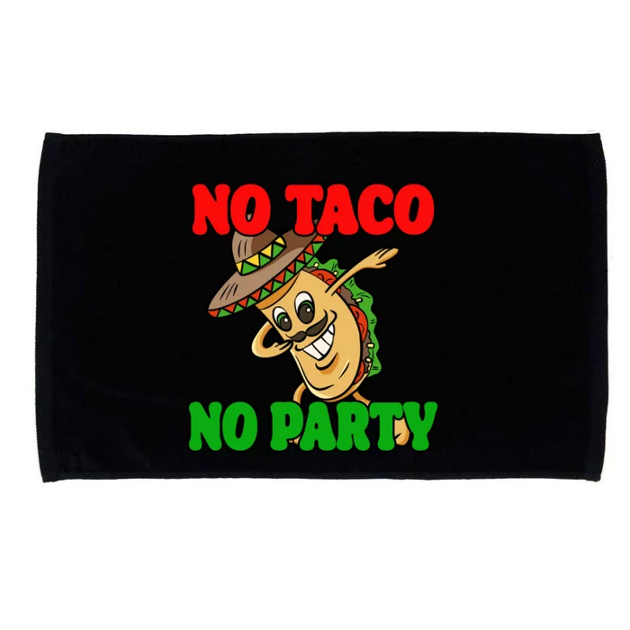 No Taco No Party Fiesta Funny Microfiber Hand Towel