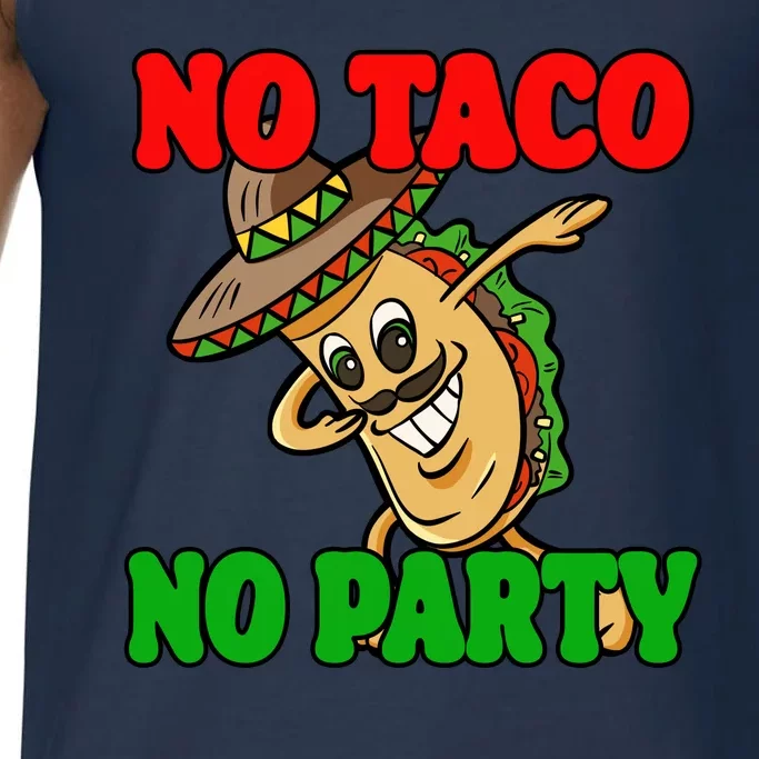 No Taco No Party Fiesta Funny Comfort Colors® Tank Top