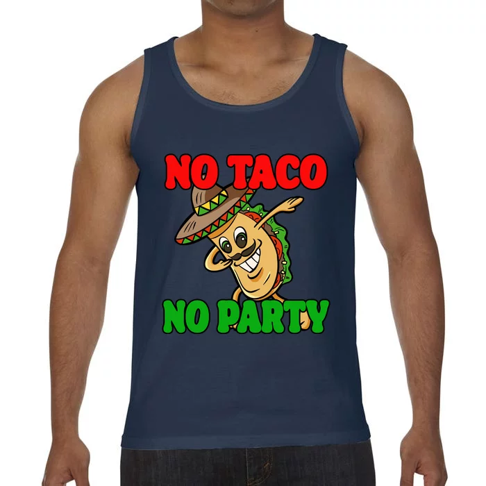 No Taco No Party Fiesta Funny Comfort Colors® Tank Top