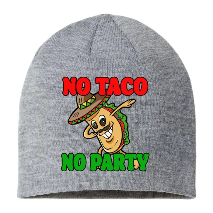 No Taco No Party Fiesta Funny 8 1/2in Sustainable Knit Beanie