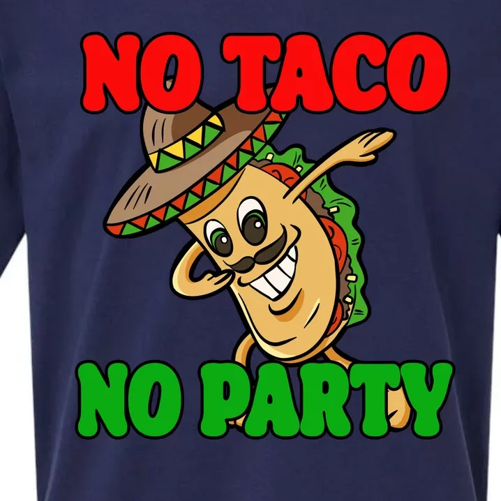 No Taco No Party Fiesta Funny Sueded Cloud Jersey T-Shirt