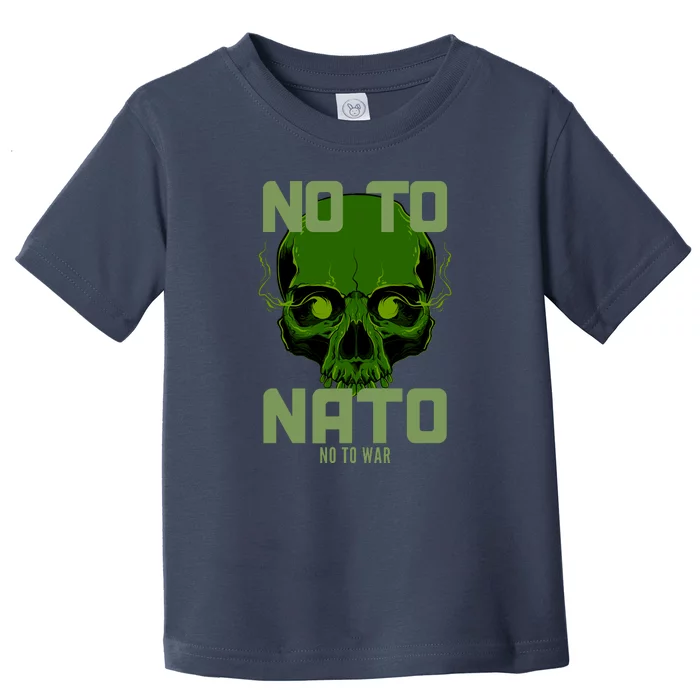 No To NATO Anti War Peace Ukraine Toddler T-Shirt