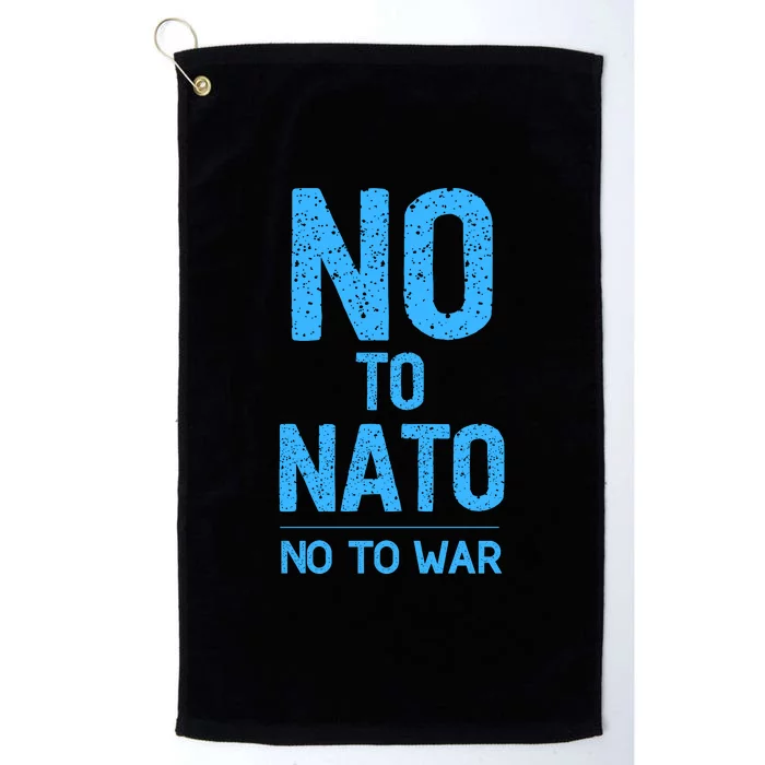 No To NATO Anti War Peace Ukraine Platinum Collection Golf Towel