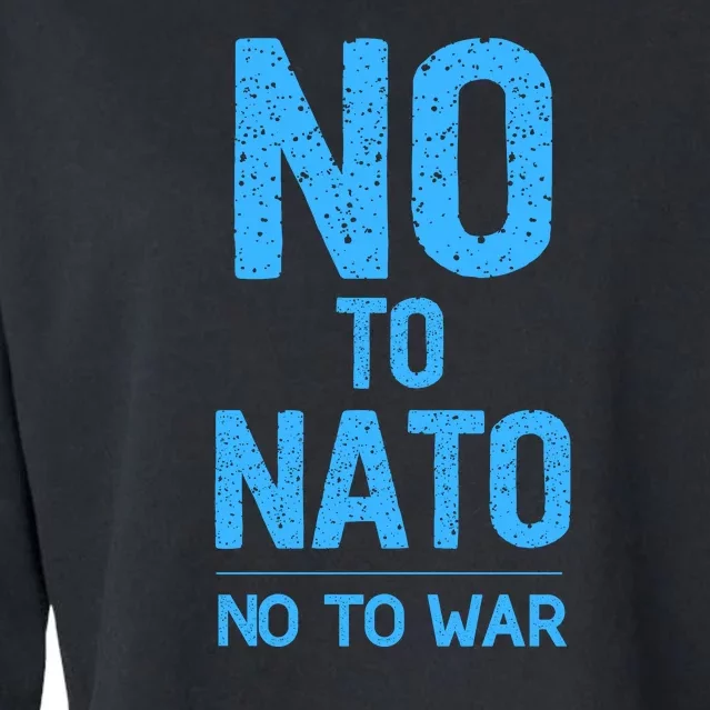 No To NATO Anti War Peace Ukraine Cropped Pullover Crew