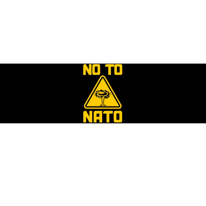 No To NATO Anti War Peace Ukraine Bumper Sticker