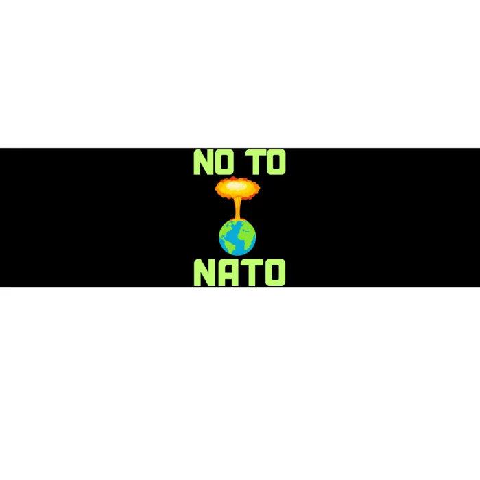 No To NATO Anti War Peace Ukraine Bumper Sticker